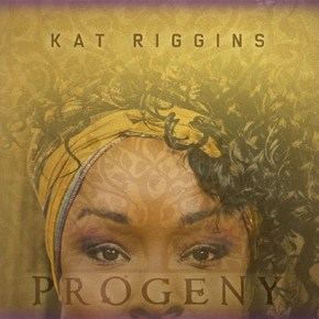 New Blues/Soul: Kat Riggins — ‘Progeny’