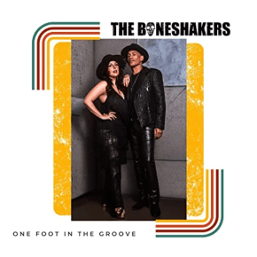 New Blues: The Boneshakers — ‘One Foot In The&nbsp;Groove’