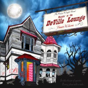 New Blues/Rock: The Rusty Wright Band — ‘Hangin’ At The DeVille&nbsp;Lounge’