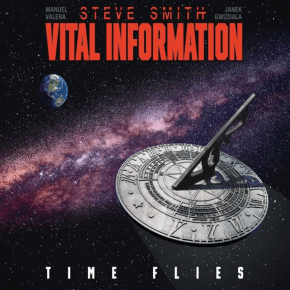 New Jazz: Steve Smith and Vital Information — ‘Time&nbsp;Flies’
