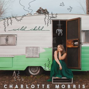 New Country: Charlotte Morris — ‘Wild&nbsp;Child’