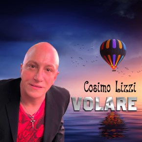 New EP (‘Volare’) From International Vocalist Cosimo&nbsp;Lizzi