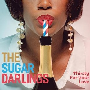 New Blues: The Sugar Darlings — ‘Thirsty For Your&nbsp;Love’