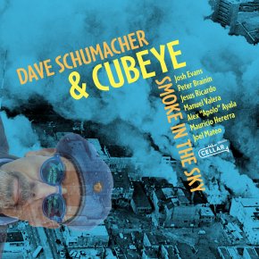 New Jazz: David Schumacher & Cubeye — ‘Smoke In The&nbsp;Sky’