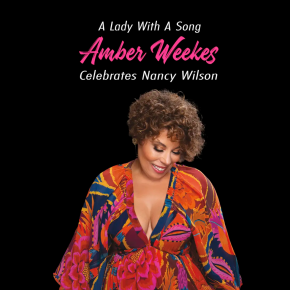 New Jazz: Amber Weekes — ‘A Lady With A&nbsp;Song’
