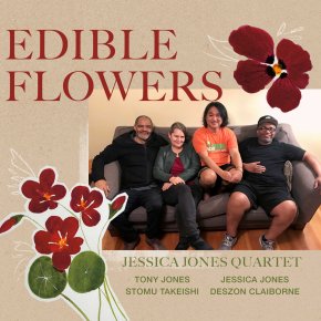 New Jazz: Jessica Jones Quartet — ‘Edible&nbsp;Flowers’