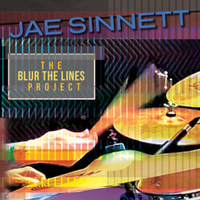 New Jazz-Rock: Jae Sinnett — ‘The Blur The Lines&nbsp;Project’