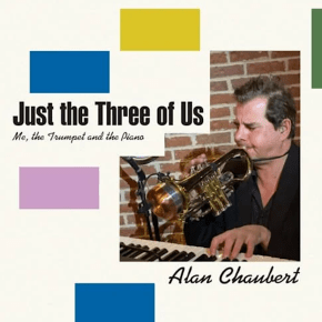 New Jazz: Alan Chaubert — ‘Just The Three Of&nbsp;Us’