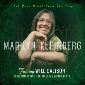 New Jazz: Marilyn Kleinberg — ‘Let Your Heart Lead The&nbsp;Way’