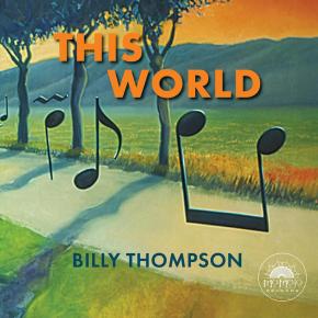 New Blues/Soul/Funk: Billy Thompson – ‘This&nbsp;World’
