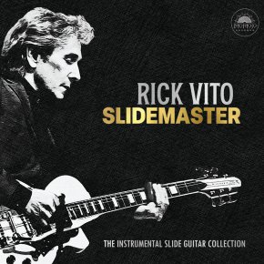 New Music: Rick Vito — ‘Slidemaster’