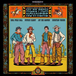 New Country: American Cosmic Revival Vol. 2 — ‘Miles From&nbsp;Nowhere’