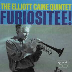 New Jazz: The Elliott Caine Quintet — ‘Furiositee!’