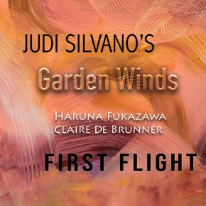 New Jazz: Judi Silvano’s Garden Winds — ‘First&nbsp;Flight’
