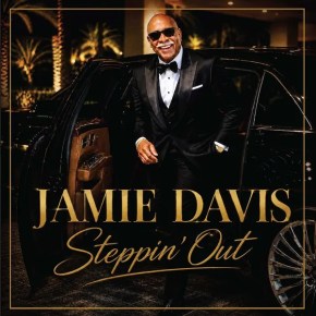 New Jazz: Jamie Davis — ‘Steppin’ Out’